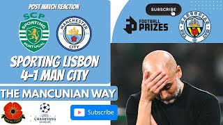 SPORTING LISBON 41 MAN CITY POST MATCH SHOW  MELTDOWN PART 2  MCFC MANCITY SPORTING UCL PEP [upl. by Drofkcor810]