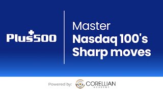 Master Nasdaq 100s Sharp moves  Trading the Markets with Plus500 [upl. by Ennaira]