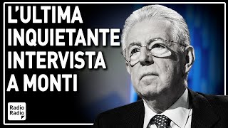 quotLITALIA NON SI È FATTA SENZA SPARGIMENTI DI SANGUEquot ▷ LULTIMA INQUIETANTE INTERVISTA A MONTI [upl. by Dawson]