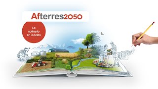 🔴 Découvrez quotLe Scénario Afterres2050 en Trois Actesquot [upl. by Nytsirk]