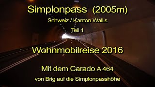 Wohnmobil – Simplonpass 2005m  Schweiz  Teil 1  Durch die WindschutzscheibeKomplett amp Echtzeit [upl. by Ezri762]