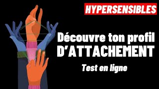 HYPERSENSIBLES  Découvre tes Blessures dAttachement 4 types dattachement [upl. by Oralle]