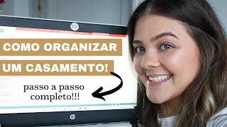 POR ONDE COMEÇO A ORGANIZAR MEU CASAMENTO Dicas de Como e Por Onde Começar a Organizar um Casamento [upl. by Oster]