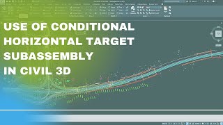 Conditional Horizontal Target Subassembly in Civil 3D [upl. by Baiss181]