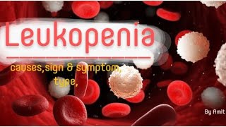 Leukopenia quot type quot sign amp symptom quot treatment blood disorderMSN 1st part nursing 2nd year [upl. by Adnileb183]