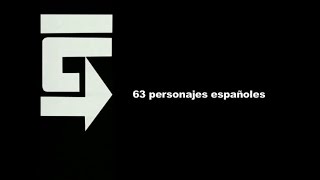 63 PERSONAJES ESPAÑOLES EDICIÓN INFORMATIVA [upl. by Aldon]