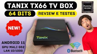 TANIX TX66 TV BOX ROCKCHIP RK3566 04GB DDR3 64 BITS MALI G52  REVIEW UNBOXING GAMES E TESTES [upl. by Heringer461]