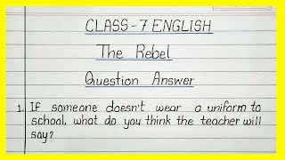 The rebel class 7 english question answer [upl. by Odnanreh]