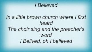 Aaron Tippin  I Believed Lyrics [upl. by Jecon]