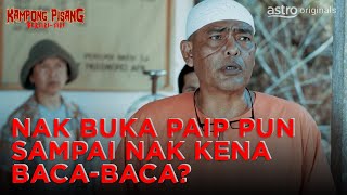 NAK BUKA PAIP PUN SAMPAI NAK KENA BACABACA KAMPONG PISANG BERSIRISIRI TEASER [upl. by Gilman193]