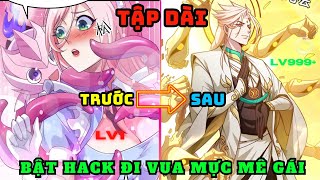 Đại Ca Xã Hội Đen Chuyển Sinh Thành Mực Con  Bật Hack Siêu Nhân FULL 118  BTA Review Truyện [upl. by Herring]