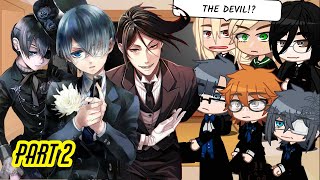 Black Butler SEASON 4 react to CIEL PHANTOMHIVE 22 [upl. by Leanatan]