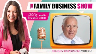 The Family Business Show Sir John Timpson CBE Timpsons [upl. by Nicko]