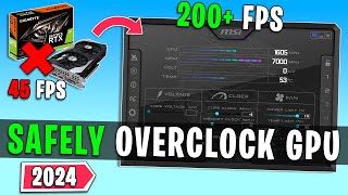 How to SAFELY Overclock Any GPU in 2024  Easy Guide [upl. by Nivloc753]