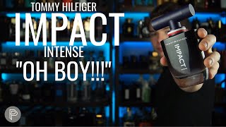 IMPACT INTENSE  TOMMY HILFIGER quot CALIDAD NICHO EN COMERCIALquot  PP [upl. by Nabetse91]