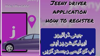 how to register on jeeny driver application [upl. by Kalin200]