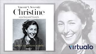 Vincent V Severski quotChristine Powieść o Krystynie Skarbekquot audiobook Czyta Krzysztof Gosztyła [upl. by Vaas]