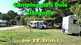 Rundgang durch den Campingplatz Dole Zivogosce Dalmatien Kroatien jop TV Travel [upl. by Aryamoy981]