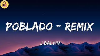 J BalvinPoblado  Remix LetraLyrics [upl. by Onitnelav]