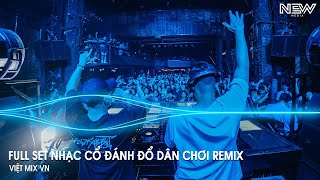 Nhạc Remix Tiktok 2025  BXH Nhạc Trẻ Remix Hay Nhất 2025  Full Set Nhạc Cổ Đánh Đổ Dân Chơi Remix [upl. by Nooj]