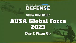 AUSA Global Force Day 2 Wrap Up [upl. by Acined448]