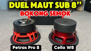 Duel Subwoofer 8 inch Cello W8 Vs Petras Pro 8 [upl. by Ydoj]