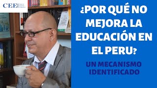 ¿POR QUÉ NO MEJORA LA EDUCACIÓN EN EL PERÚ [upl. by Kellsie]