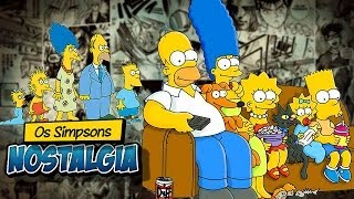 OS SIMPSONS  Nostalgia [upl. by Gonnella190]