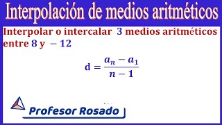 INTERPOLAR 3 MEDIOS ARITMÉTICOS ENTRE 8 y 12 [upl. by Gotthelf]