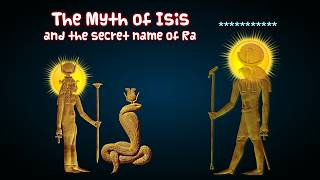 The myth of goddess Isis and the secret name of god Ra  Egyptian Mythology [upl. by Sinaj879]