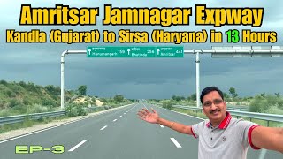 Amritsar Jamnagar Expway  Kandla Gujarat to Sirsa Haryana  Ep3 [upl. by Aelsel716]