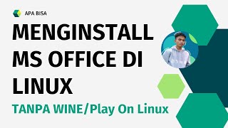 Menginstall Microsoft Office di Linux Tanpa Wine Bisa tapi [upl. by Ailene]