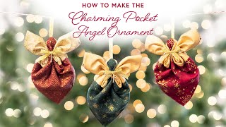 How to Make The Charming Pocket Angels Ornament  a Shabby Fabrics Tutorial [upl. by Sunil]