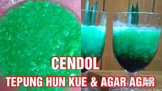 CARA MEMBUAT CENDOL DARI TEPUNG HUN KUE DAN AGAR AGAR [upl. by Tergram]