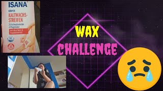 waxing on challenge [upl. by Akenihs]