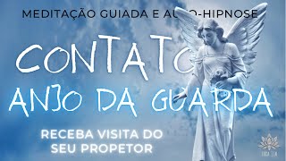 📯CONVERSE COM ANJO DA GUARDA  MEDITAÇÃO GUIADA E AUTOHIPNOSE  Encontro CERTO Resposta IMEDIATA📯 [upl. by Ramso]