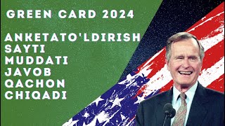 GREEN CARD 2024 ANKETA TOLDIRISH SAYTI MUDDATI JAVOB QACHON CHIQADI [upl. by Anaihsat]