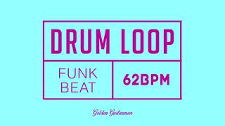 Funk Drum Loop 62 BPM [upl. by Ainoval]