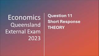 Economics 2023 QCAA External Assessment Question 11 [upl. by Arbas989]