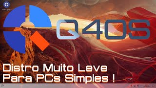 Q4OS  Distro Leve Para PCs Simples [upl. by Hernandez]