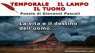 Poesie di Giovanni Pascoli  Temporale  Il lampo  Il tuono [upl. by Airtap]