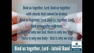 Bind us together Lord [upl. by Ainoek]