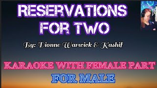 RESERVATIONS FOR TWO Karaoke with FEMALE PART By Dionne Warwick amp Kashif [upl. by Paapanen]