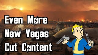 Even More New Vegas Cut Content [upl. by Leile207]