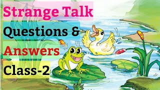 Strange Talk  QuestionsAnswers English For Class 2nd NCERT [upl. by Obaza]