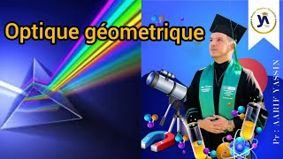 Optique Géométrique 👓Ep1Principes fondamentaux de loptique géométrique SmpcSmaiMipcEnsa [upl. by Stalder]