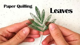 How to Make Paper Quilling Leaves  DIY [upl. by Semajwerdna694]