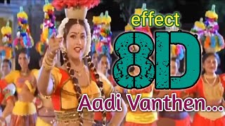 Aadi Vanthen Aadi  8D  Surrounding effect song  USE HEADPHONES 🎧  Palayathu Amman 🎬  😇👈🎧 [upl. by Willdon]