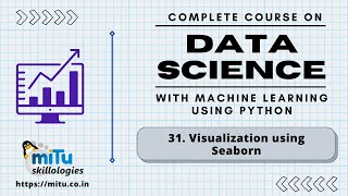 Data Science and Artificial Intelligence Session31 Visualization using Seaborn [upl. by Fiel815]