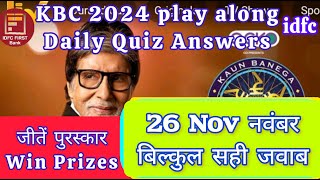 KBC idfc Daily offline quiz Answers 26 November today बिल्कुल सही जवाब [upl. by Monte602]